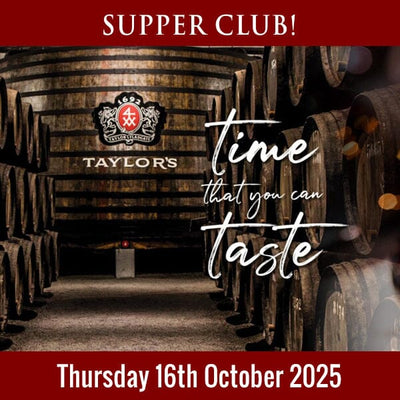 Supper Club! Taylor's Fladgate Port