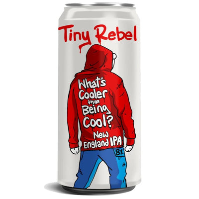 Tiny Rebel What's Cooler Than Being Cool?